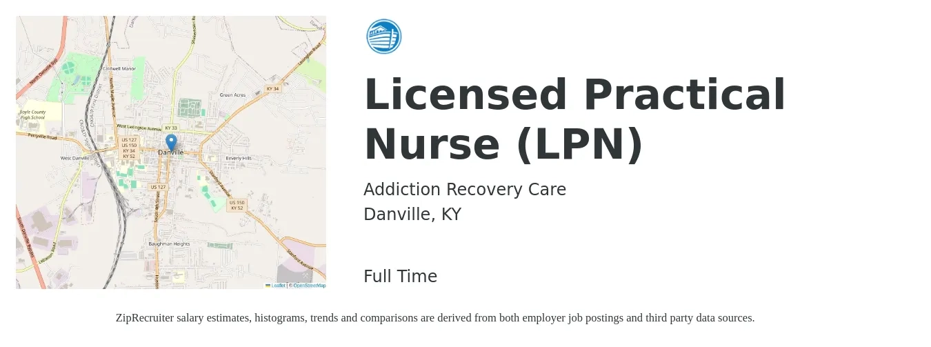Addiction Recovery Care job posting for a Licensed Practical Nurse (LPN) in Danville, KY with a salary of $21 to $29 Hourly with a map of Danville location.