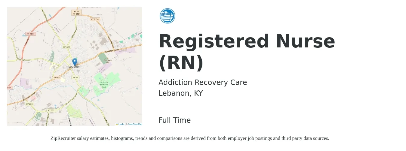 Addiction Recovery Care job posting for a Registered Nurse (RN) in Lebanon, KY with a salary of $28 to $44 Hourly with a map of Lebanon location.