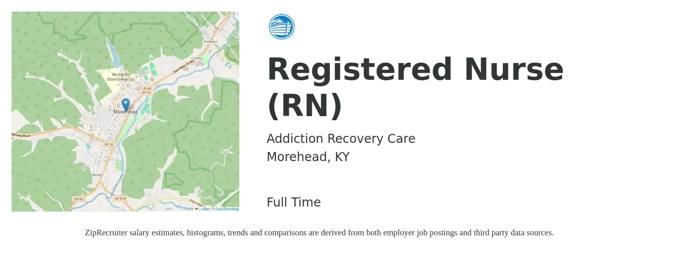 Addiction Recovery Care job posting for a Registered Nurse (RN) in Morehead, KY with a salary of $29 to $46 Hourly with a map of Morehead location.