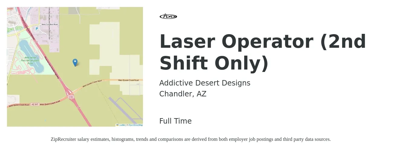 Addictive Desert Designs job posting for a Laser Operator (2nd Shift Only) in Chandler, AZ with a salary of $18 to $22 Hourly with a map of Chandler location.