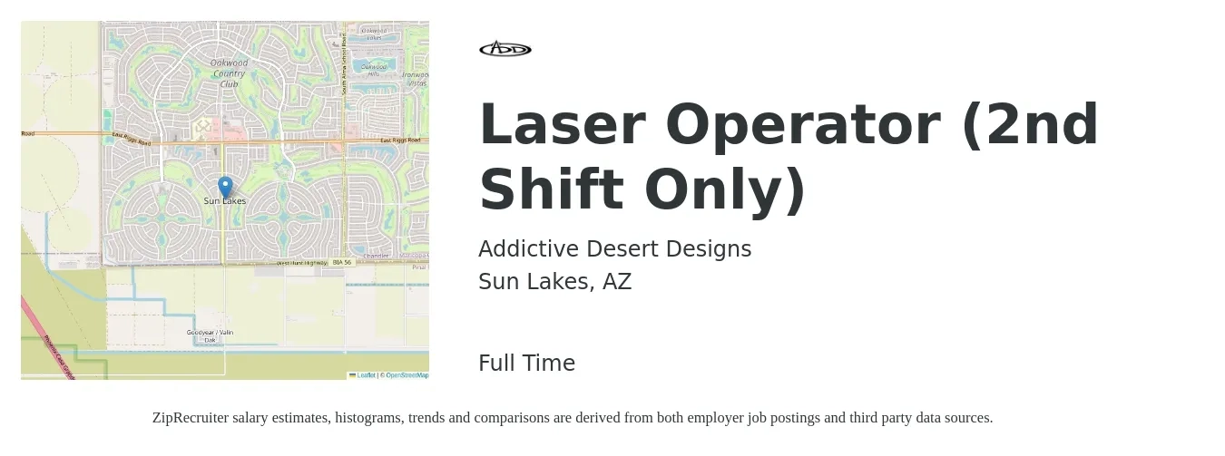 Addictive Desert Designs job posting for a Laser Operator (2nd Shift Only) in Sun Lakes, AZ with a salary of $18 to $22 Hourly with a map of Sun Lakes location.
