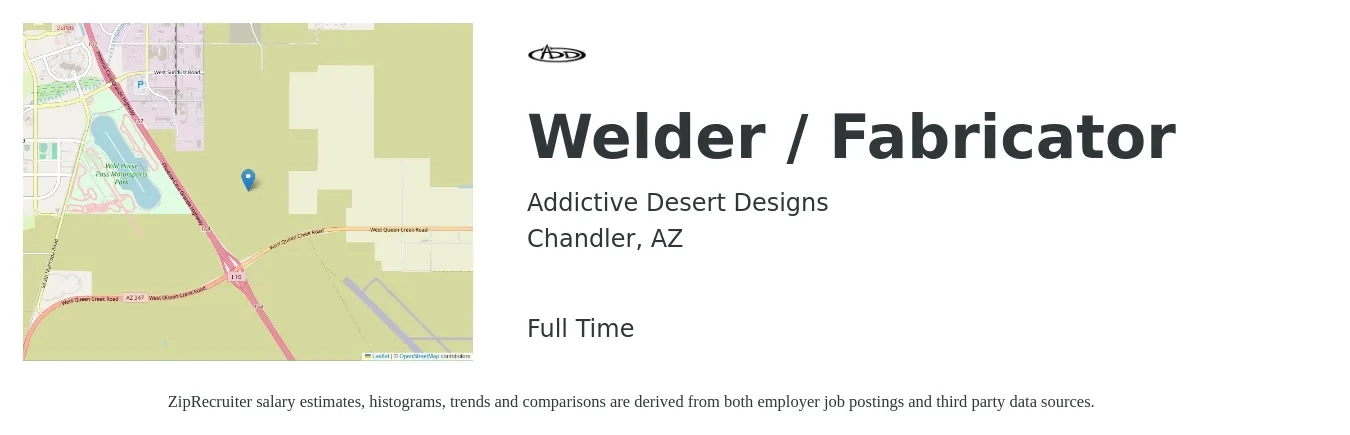 Addictive Desert Designs job posting for a Welder / Fabricator in Chandler, AZ with a salary of $20 to $25 Hourly with a map of Chandler location.