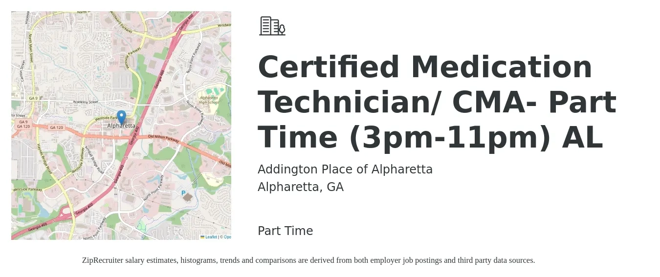 Addington Place of Alpharetta job posting for a Certified Medication Technician/ CMA- Part Time (3pm-11pm) AL in Alpharetta, GA with a salary of $17 to $22 Hourly with a map of Alpharetta location.