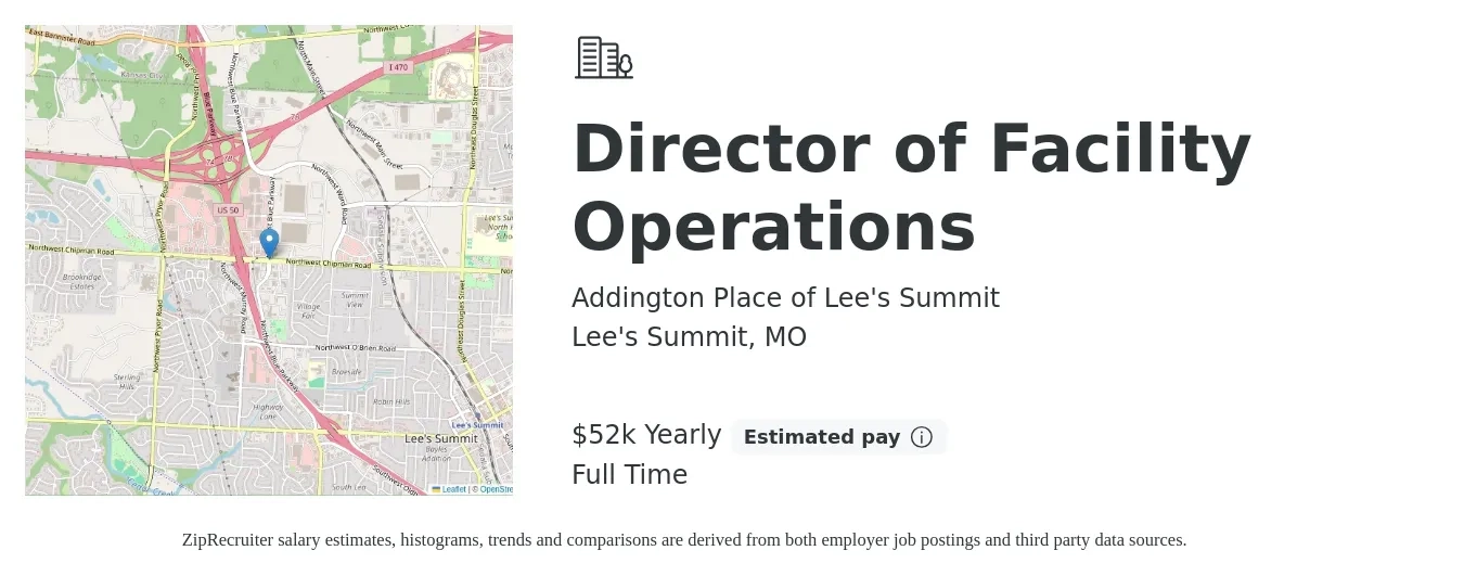 Addington Place of Lee's Summit job posting for a Director of Facility Operations in Lee's Summit, MO with a salary of $52,000 Yearly with a map of Lee's Summit location.