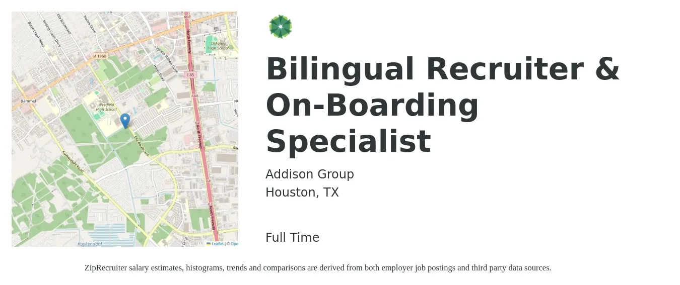 Addison Group job posting for a Bilingual Recruiter & On-Boarding Specialist in Houston, TX with a salary of $18 to $23 Hourly with a map of Houston location.