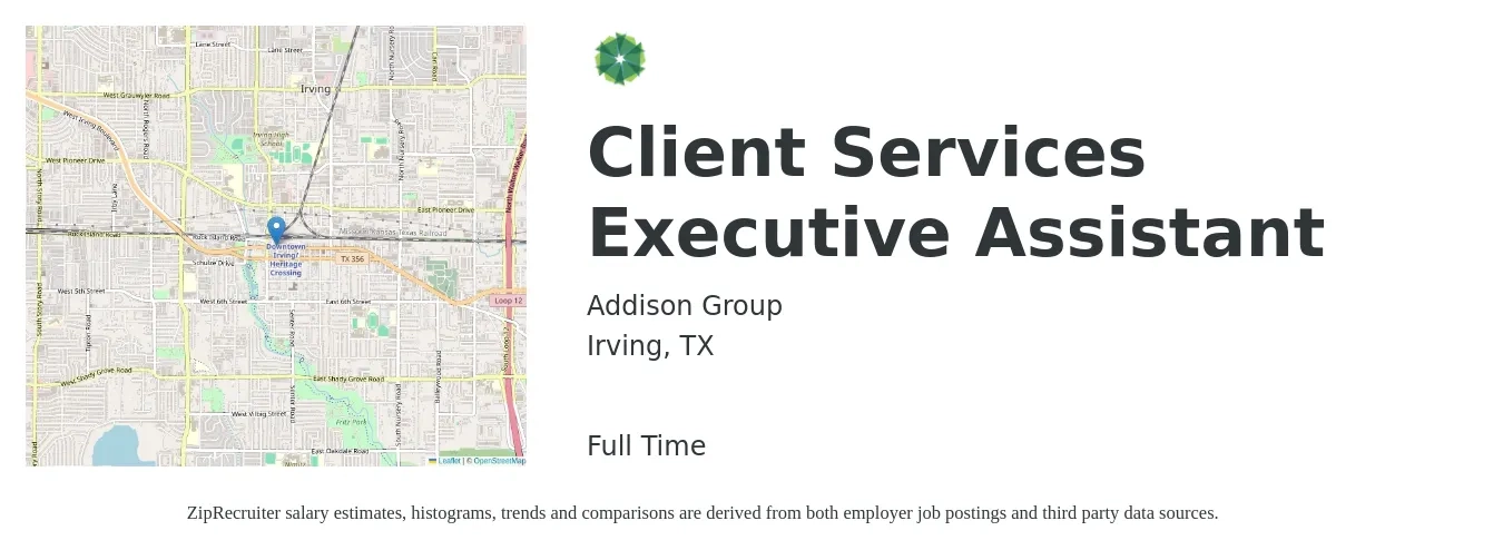 Addison Group job posting for a Client Services Executive Assistant in Irving, TX with a salary of $48,000 to $72,000 Yearly with a map of Irving location.