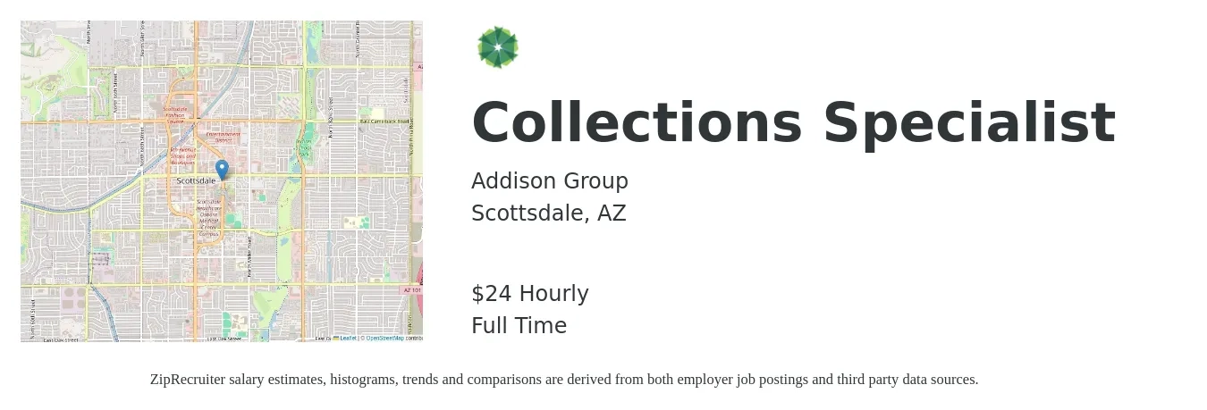Addison Group job posting for a Collections Specialist in Scottsdale, AZ with a salary of $25 Hourly with a map of Scottsdale location.