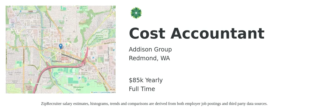 Addison Group job posting for a Cost Accountant in Redmond, WA with a salary of $85,000 Yearly with a map of Redmond location.