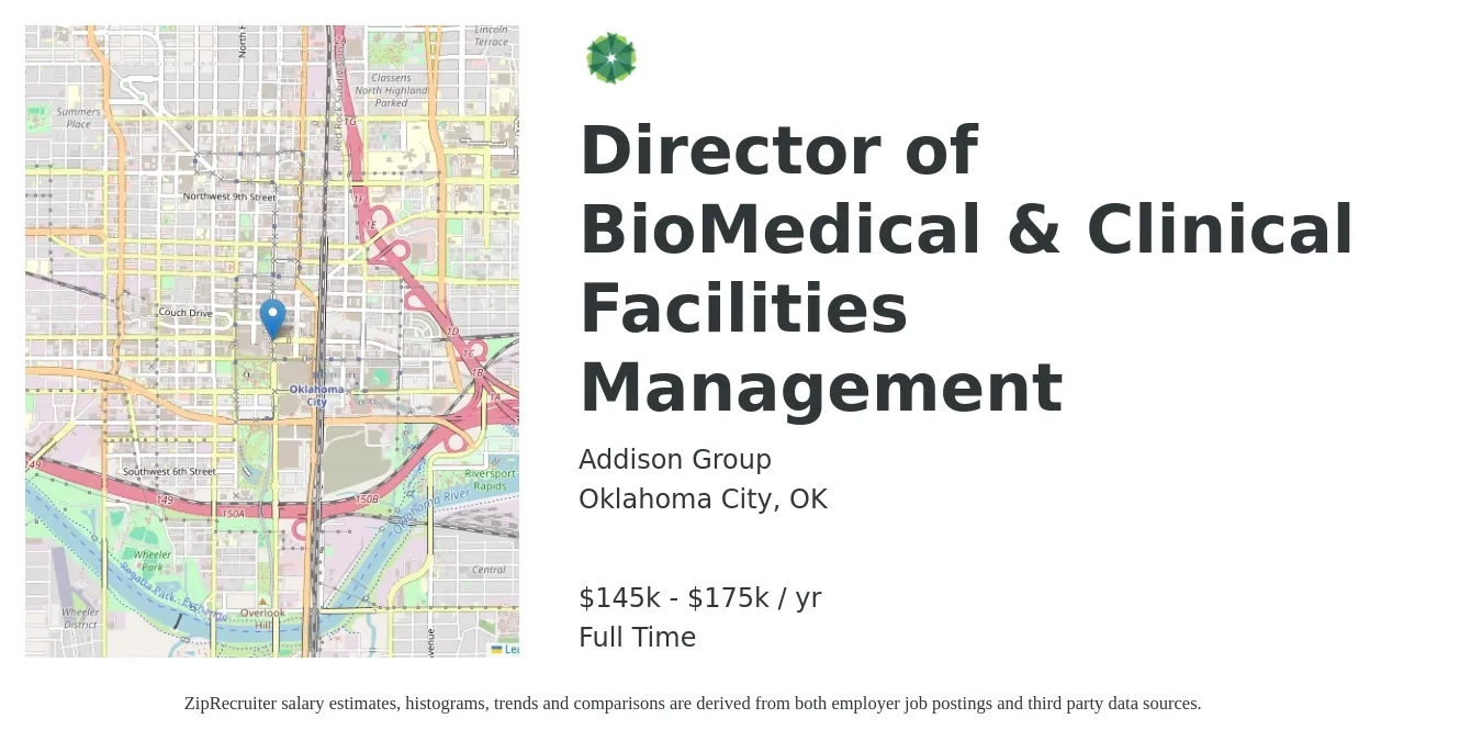Addison Group job posting for a Director of BioMedical & Clinical Facilities Management in Oklahoma City, OK with a salary of $110,000 to $125,000 Yearly with a map of Oklahoma City location.