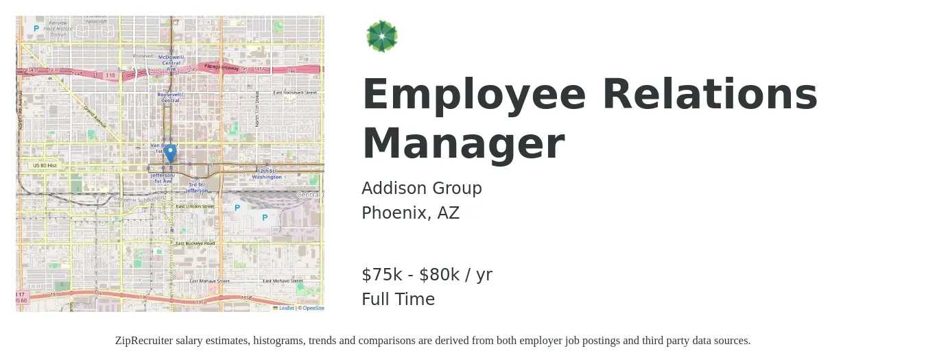 Addison Group job posting for a Employee Relations Manager in Phoenix, AZ with a salary of $75,000 to $80,000 Yearly with a map of Phoenix location.