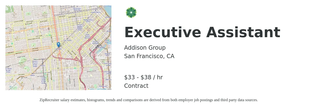 Addison Group job posting for a Executive Assistant in San Francisco, CA with a salary of $55 to $60 Hourly with a map of San Francisco location.
