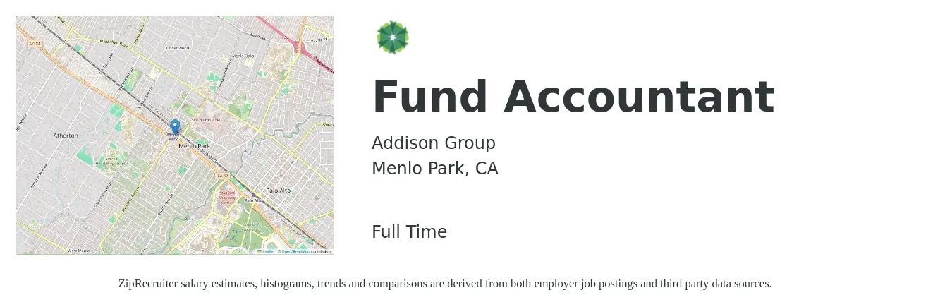 Addison Group job posting for a Fund Accountant in Menlo Park, CA with a salary of $78,400 to $116,700 Yearly with a map of Menlo Park location.