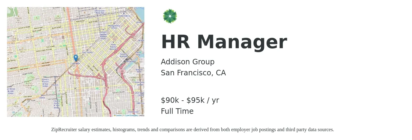 Addison Group job posting for a HR Manager in San Francisco, CA with a salary of $90,000 to $95,000 Yearly with a map of San Francisco location.