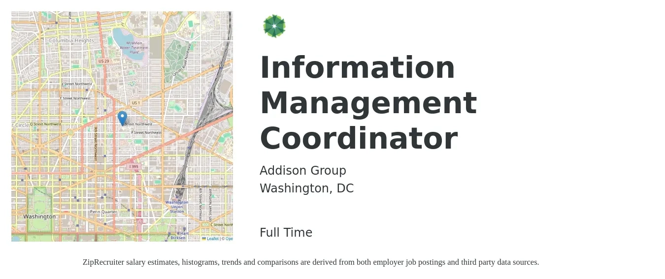 Addison Group job posting for a Information Management Coordinator in Washington, DC with a salary of $24 to $38 Hourly with a map of Washington location.