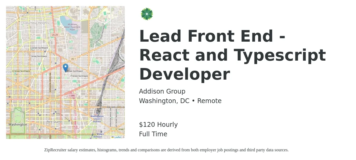 Addison Group job posting for a Lead Front End - React and Typescript Developer in Washington, DC with a salary of $125 Hourly with a map of Washington location.