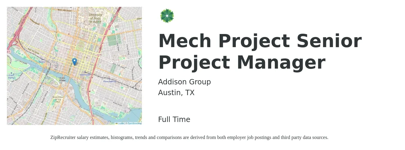 Addison Group job posting for a Mech Project Senior Project Manager in Austin, TX with a salary of $102,600 to $144,700 Yearly with a map of Austin location.