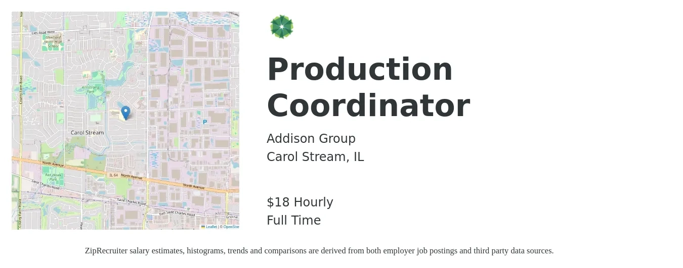 Addison Group job posting for a Production Coordinator in Carol Stream, IL with a salary of $19 Hourly with a map of Carol Stream location.