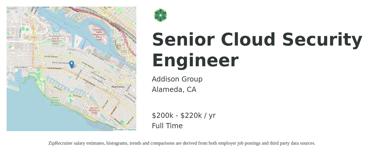 Addison Group job posting for a Senior Cloud Security Engineer in Alameda, CA with a salary of $200,000 to $220,000 Yearly with a map of Alameda location.