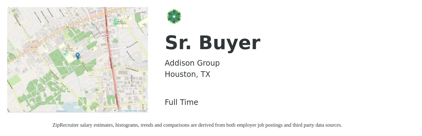 Addison Group job posting for a Sr. Buyer in Houston, TX with a salary of $52,500 to $75,400 Yearly with a map of Houston location.