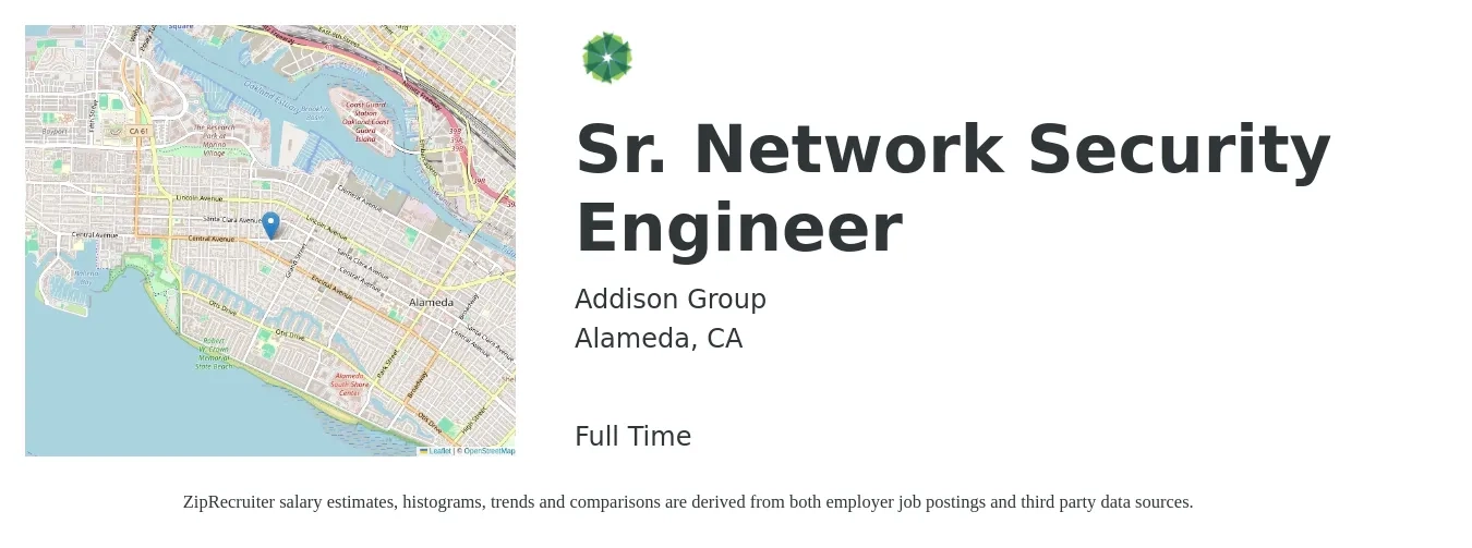 Addison Group job posting for a Sr. Network Security Engineer in Alameda, CA with a salary of $66 to $87 Hourly with a map of Alameda location.