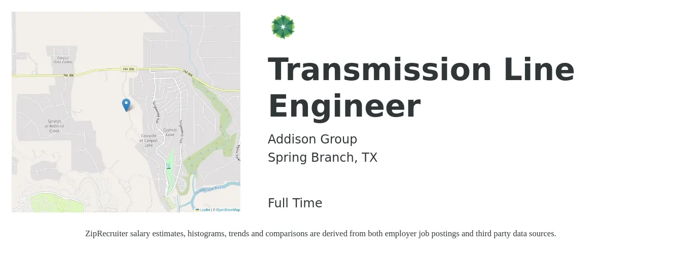 Addison Group job posting for a Transmission Line Engineer in Spring Branch, TX with a salary of $79,000 to $129,700 Yearly with a map of Spring Branch location.