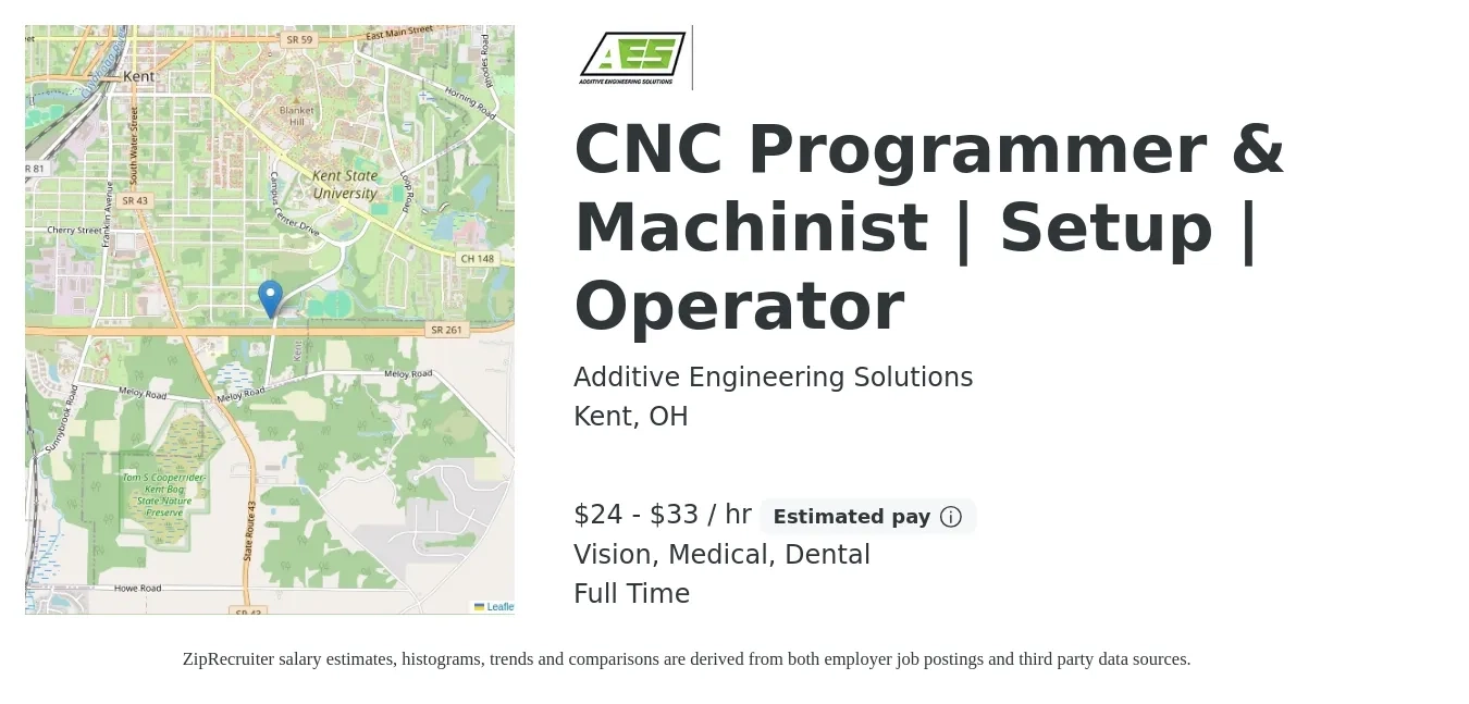 Additive Engineering Solutions job posting for a CNC Programmer & Machinist | Setup | Operator in Kent, OH with a salary of $25 to $35 Hourly and benefits including dental, life_insurance, medical, retirement, and vision with a map of Kent location.