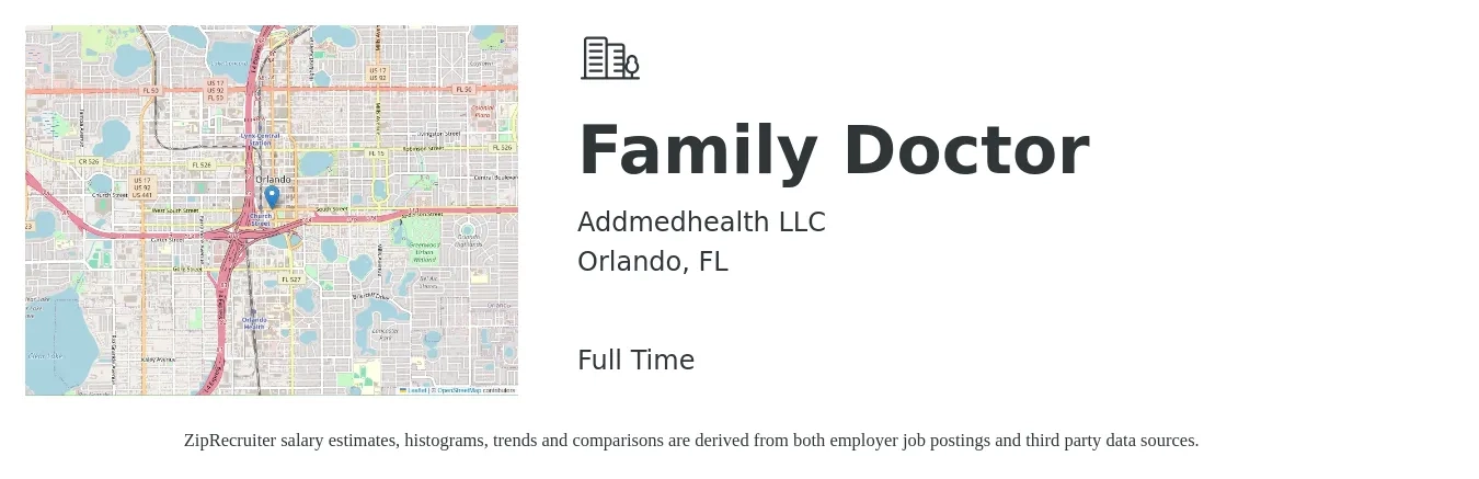 Addmedhealth LLC job posting for a Family Doctor in Orlando, FL with a salary of $120,400 to $233,400 Yearly with a map of Orlando location.