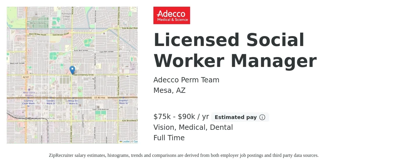 Adecco Perm Team job posting for a Licensed Social Worker Manager in Mesa, AZ with a salary of $75,000 to $90,000 Yearly and benefits including dental, life_insurance, medical, retirement, and vision with a map of Mesa location.