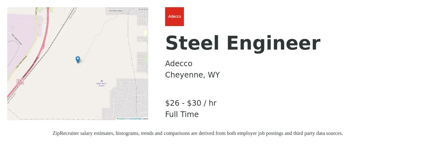 Adecco job posting for a Steel Engineer in Cheyenne, WY with a salary of $28 to $32 Hourly with a map of Cheyenne location.