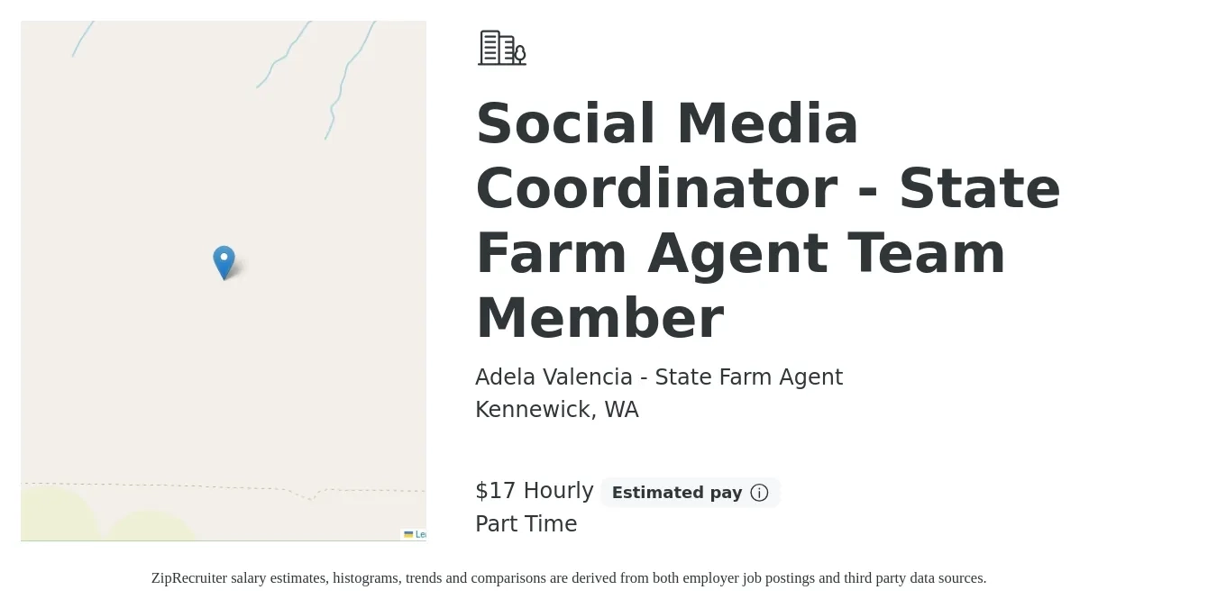 Adela Valencia - State Farm Agent job posting for a Social Media Coordinator - State Farm Agent Team Member in Kennewick, WA with a salary of $18 Hourly with a map of Kennewick location.