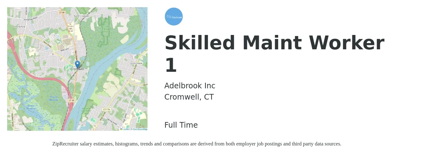 Adelbrook Inc job posting for a Skilled Maint Worker 1 in Cromwell, CT with a salary of $18 to $25 Hourly with a map of Cromwell location.