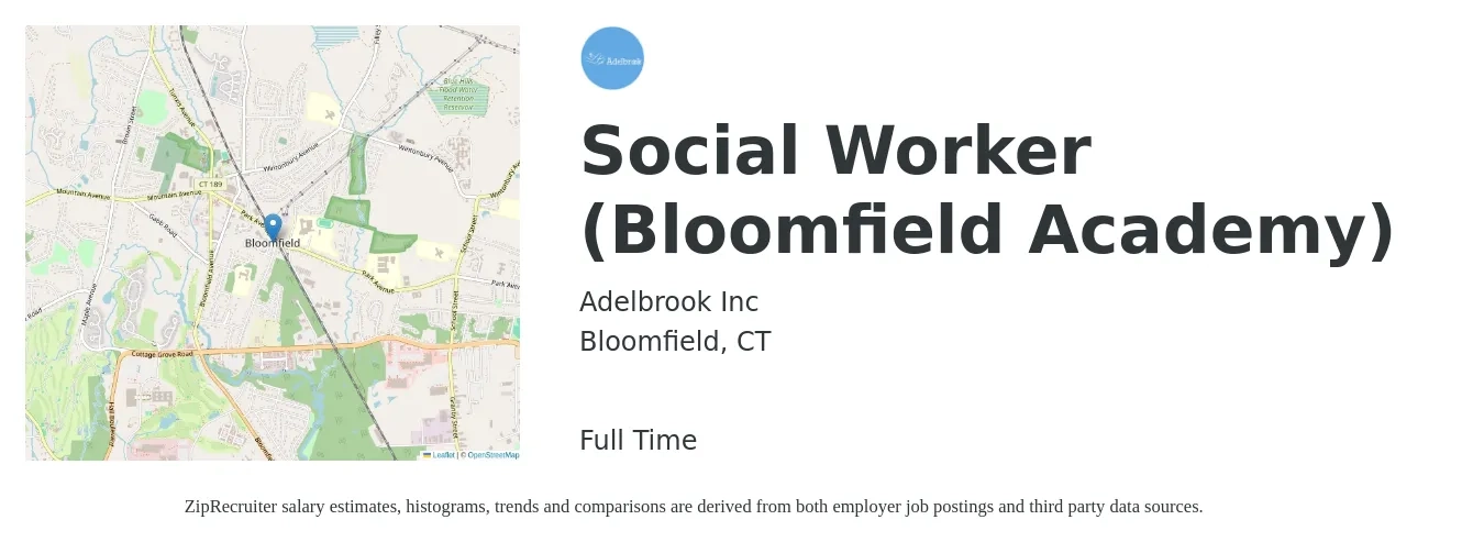 Adelbrook Inc job posting for a Social Worker (Bloomfield Academy) in Bloomfield, CT with a salary of $59,000 to $91,400 Yearly with a map of Bloomfield location.