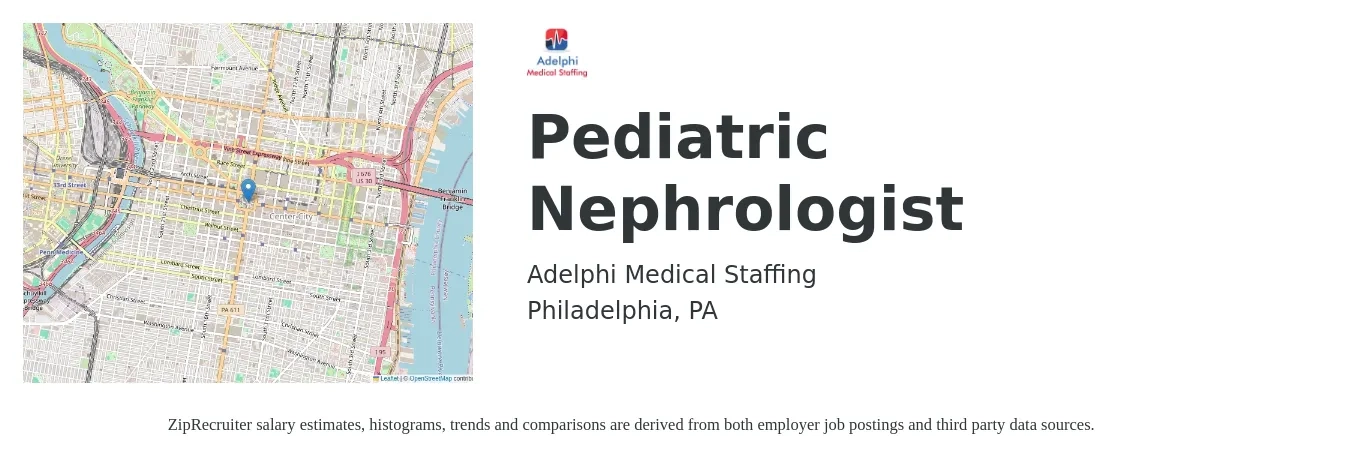 Adelphi Medical Staffing job posting for a Pediatric Nephrologist in Philadelphia, PA with a salary of $240,300 to $324,900 Yearly with a map of Philadelphia location.
