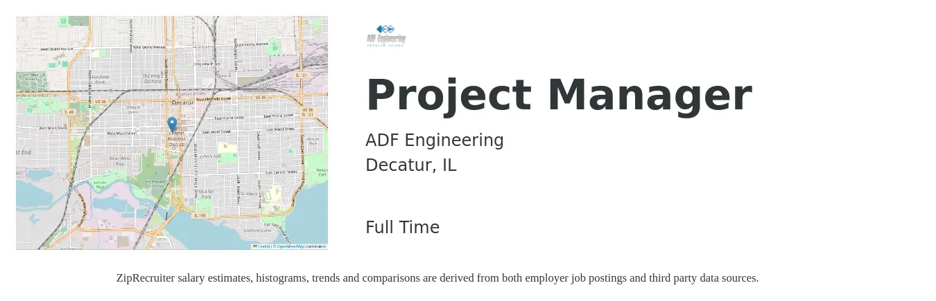 ADF Engineering job posting for a Project Manager in Decatur, IL with a salary of $76,100 to $119,300 Yearly with a map of Decatur location.