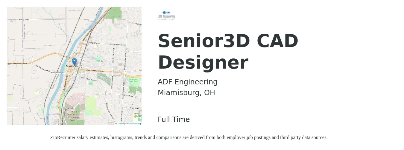 ADF Engineering job posting for a Senior3D CAD Designer in Miamisburg, OH with a salary of $24 to $34 Hourly with a map of Miamisburg location.