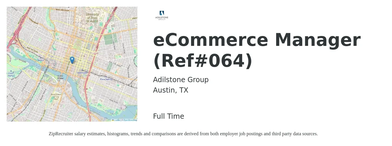 Adilstone Group job posting for a eCommerce Manager (Ref#064) in Austin, TX with a salary of $62,000 to $103,600 Yearly with a map of Austin location.