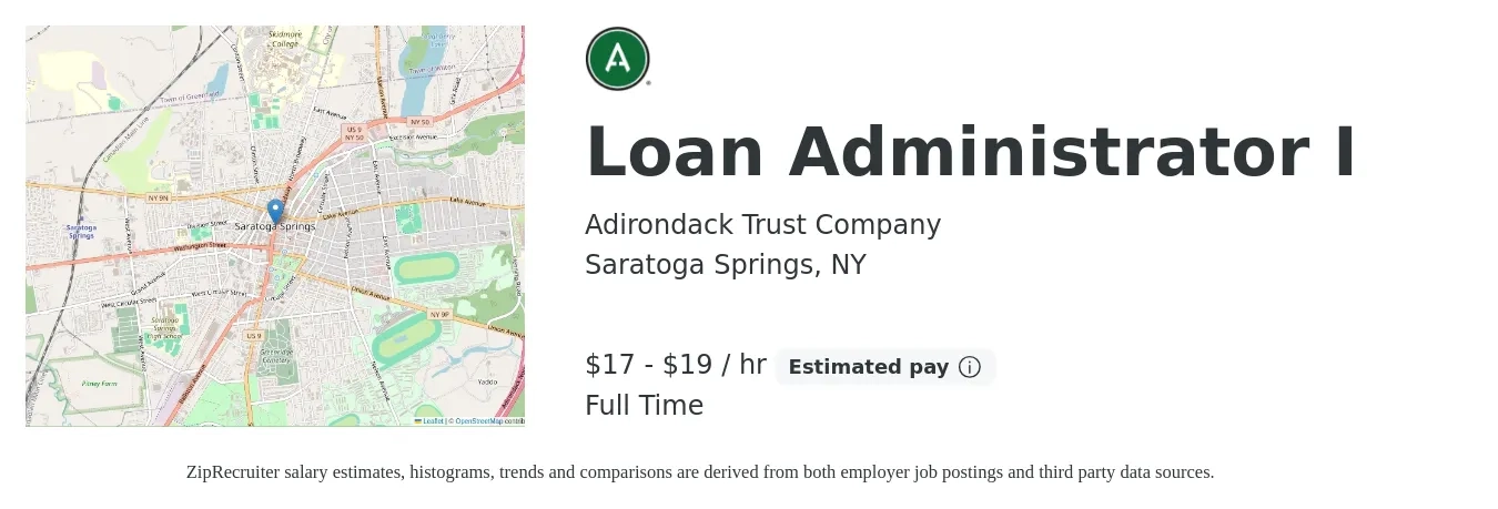Adirondack Trust Company job posting for a Loan Administrator I in Saratoga Springs, NY with a salary of $18 to $20 Hourly with a map of Saratoga Springs location.
