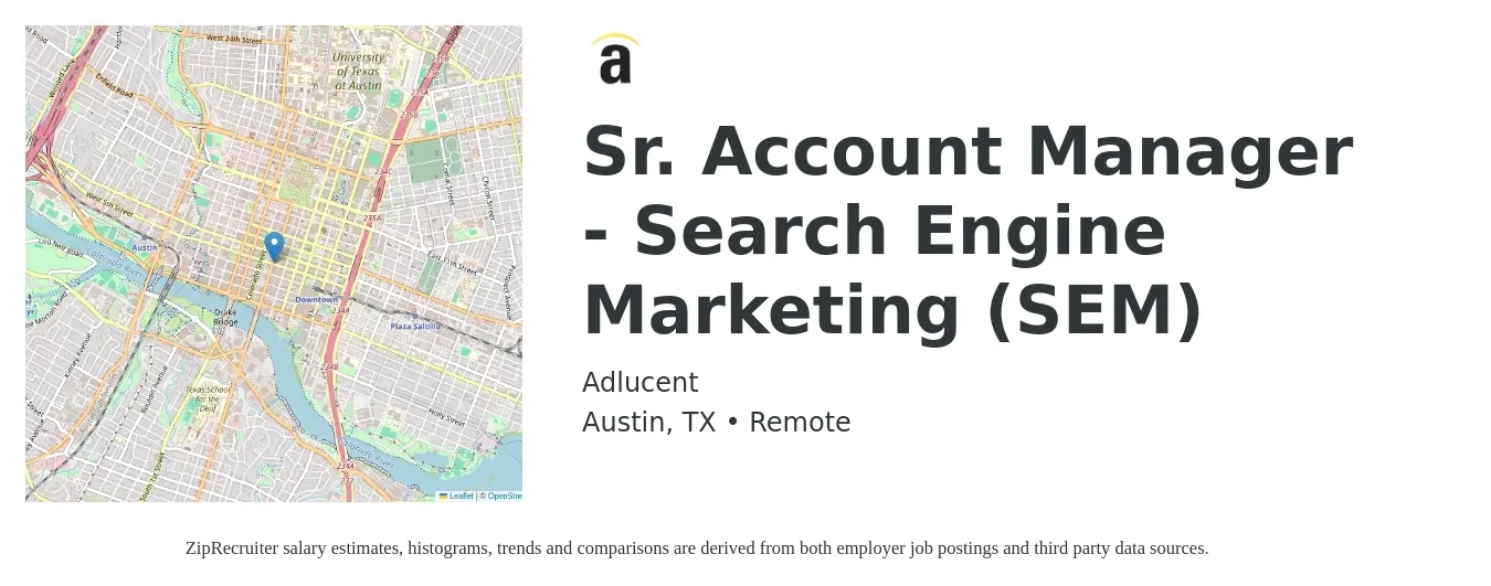 Adlucent job posting for a Sr. Account Manager - Search Engine Marketing (SEM) in Austin, TX with a salary of $74,000 to $85,000 Yearly with a map of Austin location.