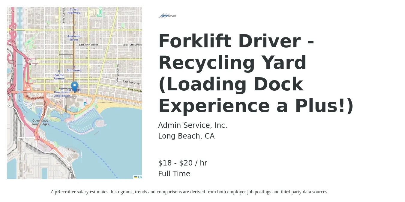 Admin Service, Inc. job posting for a Forklift Driver - Recycling Yard (Loading Dock Experience a Plus!) in Long Beach, CA with a salary of $19 to $21 Hourly with a map of Long Beach location.