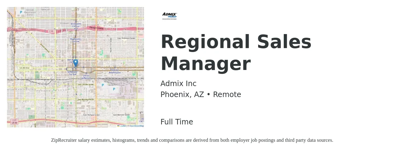 Admix Inc job posting for a Regional Sales Manager in Phoenix, AZ with a salary of $71,500 to $111,700 Yearly with a map of Phoenix location.