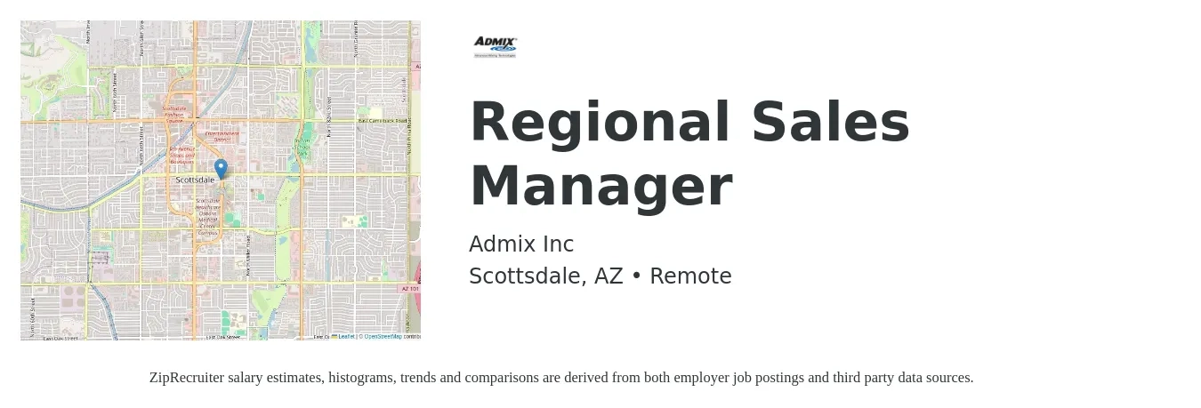 Admix Inc job posting for a Regional Sales Manager in Scottsdale, AZ with a salary of $72,500 to $113,200 Yearly with a map of Scottsdale location.