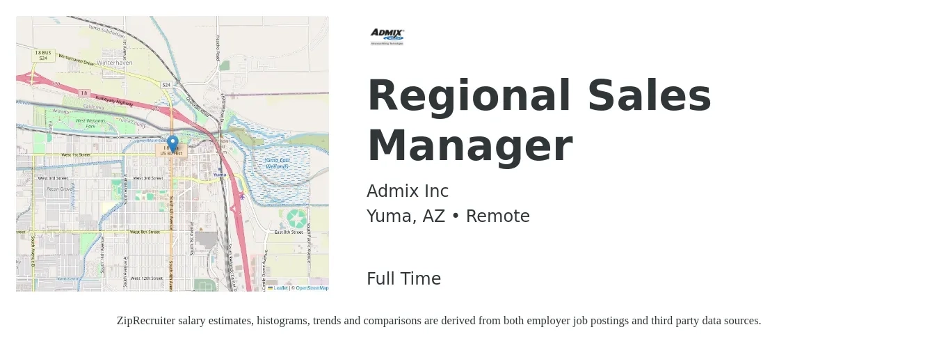 Admix Inc job posting for a Regional Sales Manager in Yuma, AZ with a salary of $61,900 to $96,700 Yearly with a map of Yuma location.