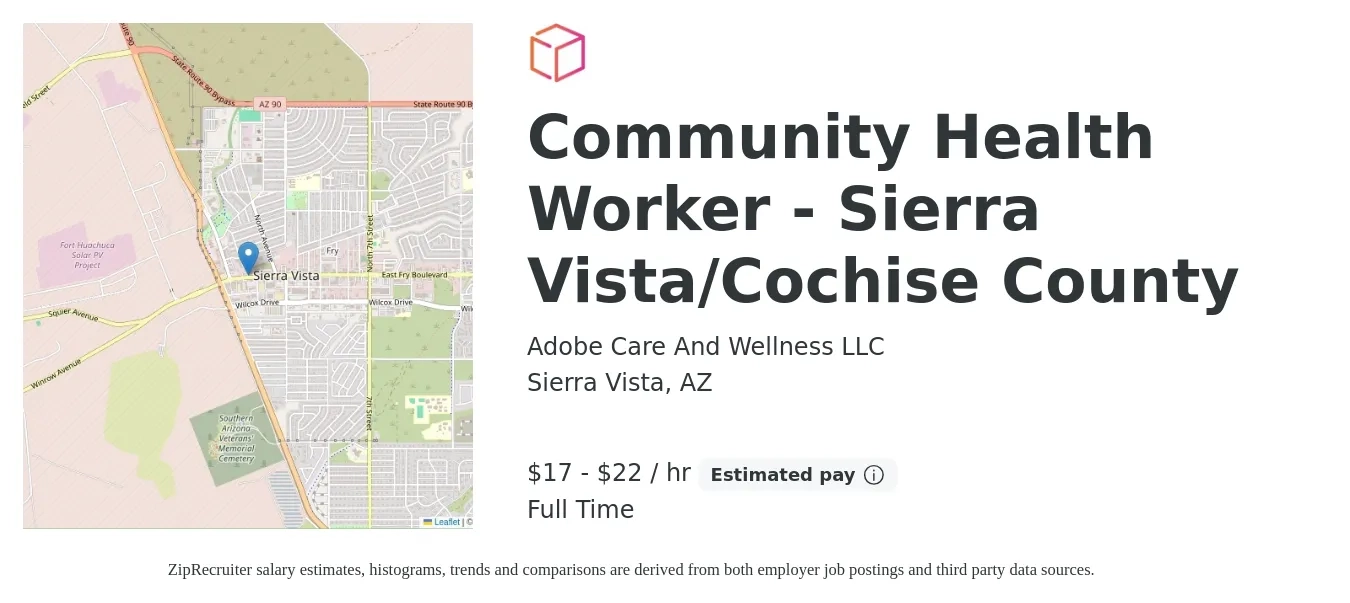 Adobe Care And Wellness LLC job posting for a Community Health Worker - Sierra Vista/Cochise County in Sierra Vista, AZ with a salary of $18 to $23 Hourly with a map of Sierra Vista location.