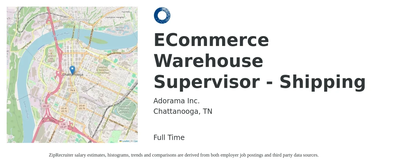 Adorama Inc. job posting for a ECommerce Warehouse Supervisor - Shipping in Chattanooga, TN with a salary of $18 to $27 Hourly with a map of Chattanooga location.