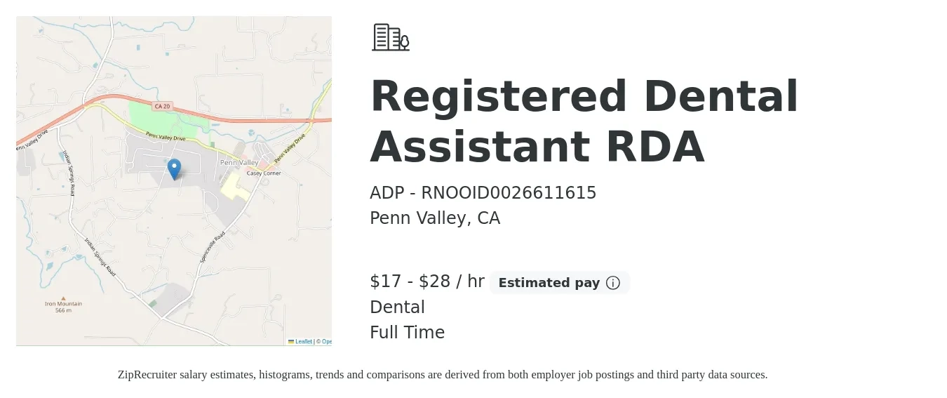 ADP - RNOOID0026611615 job posting for a Registered Dental Assistant RDA in Penn Valley, CA with a salary of $18 to $30 Hourly and benefits including dental, pto, and retirement with a map of Penn Valley location.