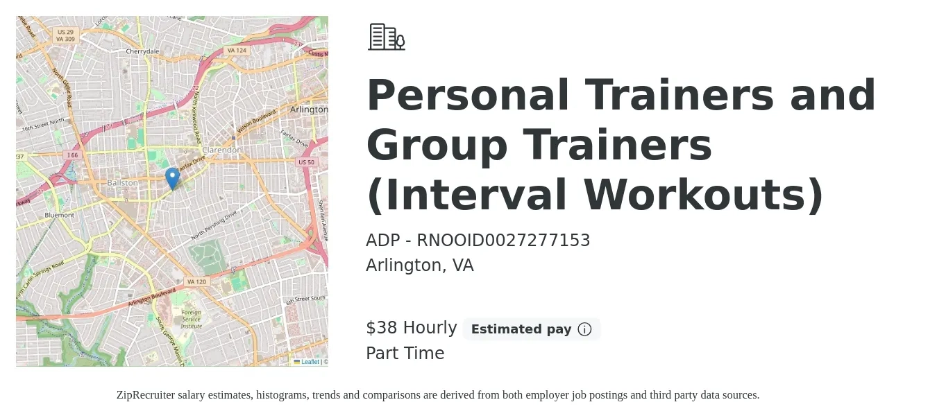ADP - RNOOID0027277153 job posting for a Personal Trainers and Group Trainers (Interval Workouts) in Arlington, VA with a salary of $40 Hourly (plus commission) with a map of Arlington location.