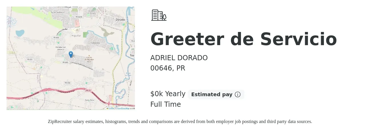 ADRIEL DORADO job posting for a Greeter de Servicio in 00646, PR with a salary of $10 Yearly with a map of 00646 location.