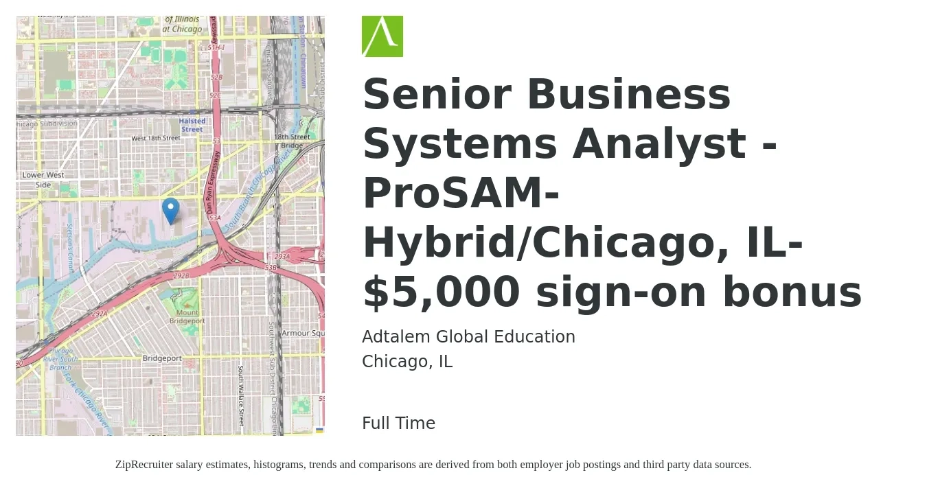 Adtalem Global Education job posting for a Senior Business Systems Analyst - ProSAM- Hybrid/Chicago, IL- $5,000 sign-on bonus in Chicago, IL with a salary of $48 to $70 Hourly with a map of Chicago location.
