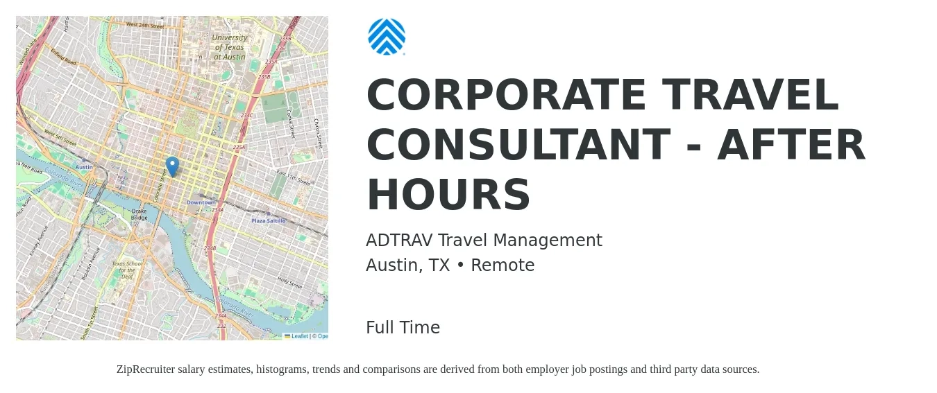 ADTRAV Travel Management job posting for a CORPORATE TRAVEL CONSULTANT - AFTER HOURS in Austin, TX with a salary of $21 to $24 Hourly with a map of Austin location.