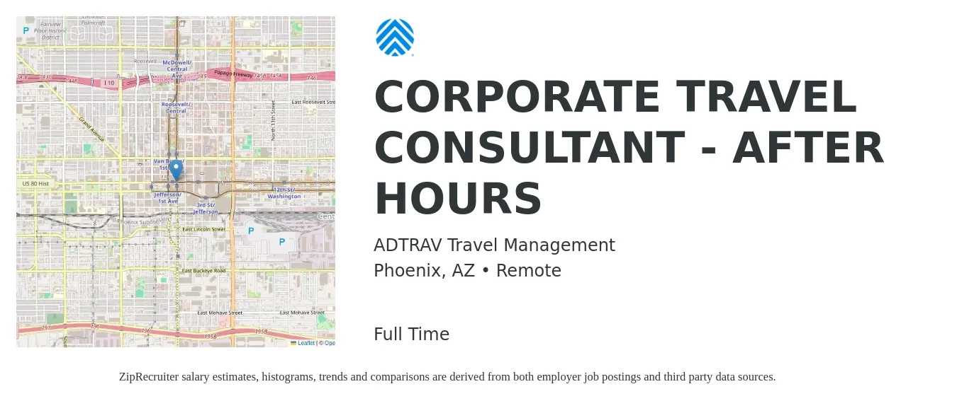 ADTRAV Travel Management job posting for a CORPORATE TRAVEL CONSULTANT - AFTER HOURS in Phoenix, AZ with a salary of $20 to $23 Hourly with a map of Phoenix location.